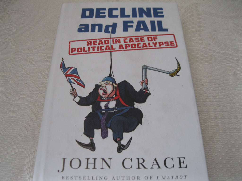 Decline and Fail: Read in Case of Political Apocalypse