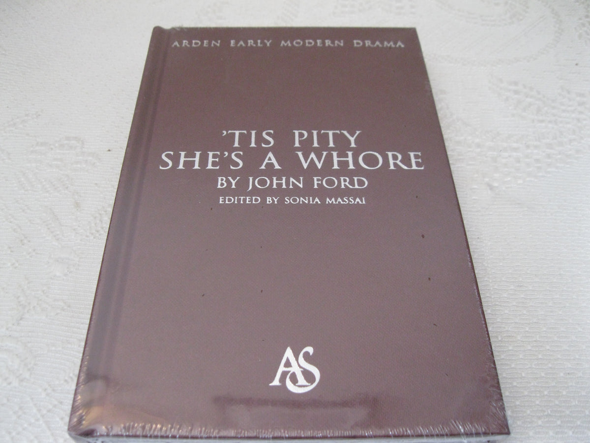 'Tis Pity She's A Whore (Arden Early Modern Drama)