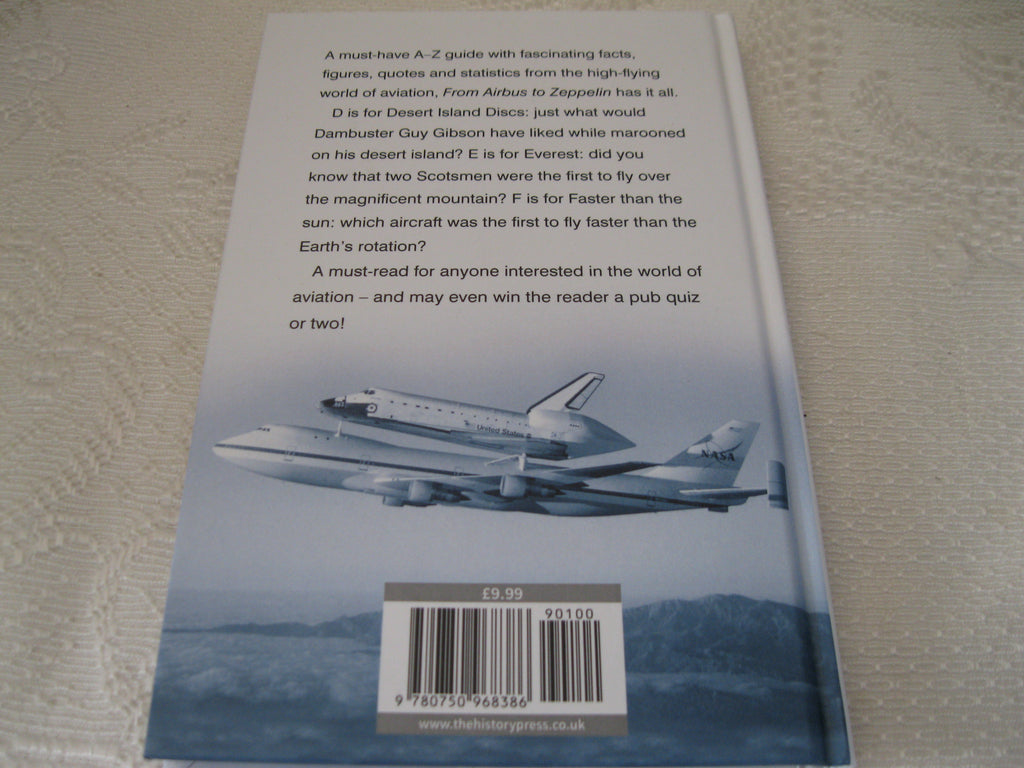 From Airbus to Zeppelin: Facts, Figures and Quotes From the World of Aviation