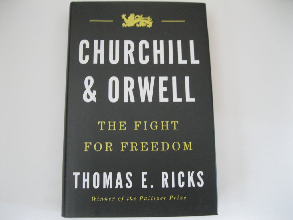 Churchill and Orwell: The Fight for Freedom