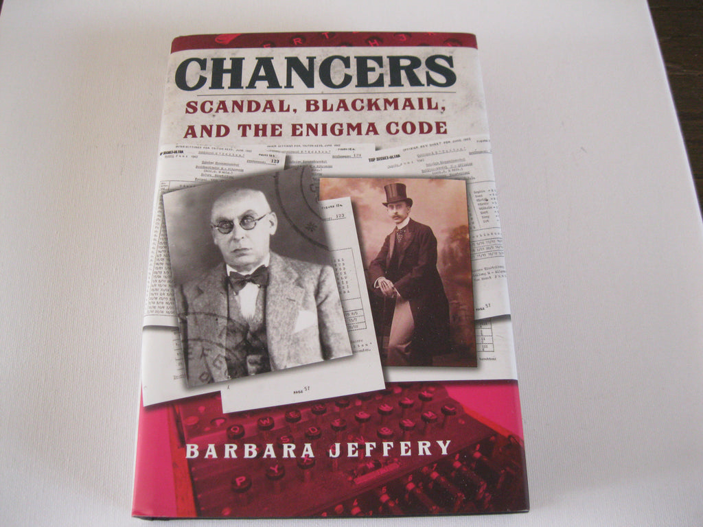 Chancers: Scandal, Blackmail, and the Enigma Code