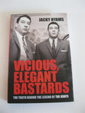 Vicious, Elegant Bastards: The Truth Behind the Legend of the Krays
