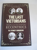 The Last Victorians: A Daring Reassessment of Four Twentieth Century Eccentrics