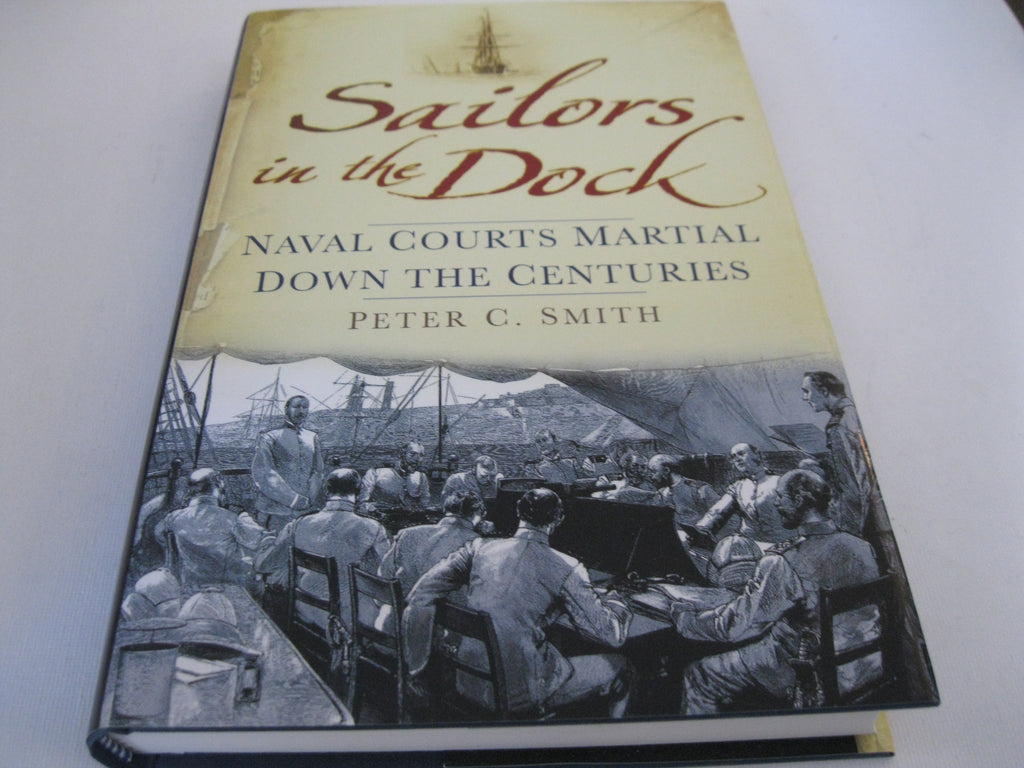 Sailors in the Dock: Naval Courts Martial Down the Centuries