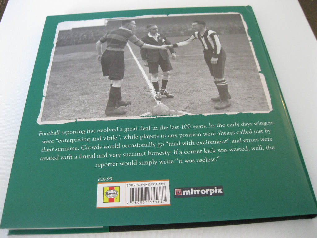 Those Were The Games: A Nostalgic Look at a Century of Great Football Matches (When Football Was Football)