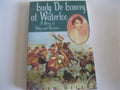 Lady De Lancey at Waterloo: A Story of Duty and Devotion